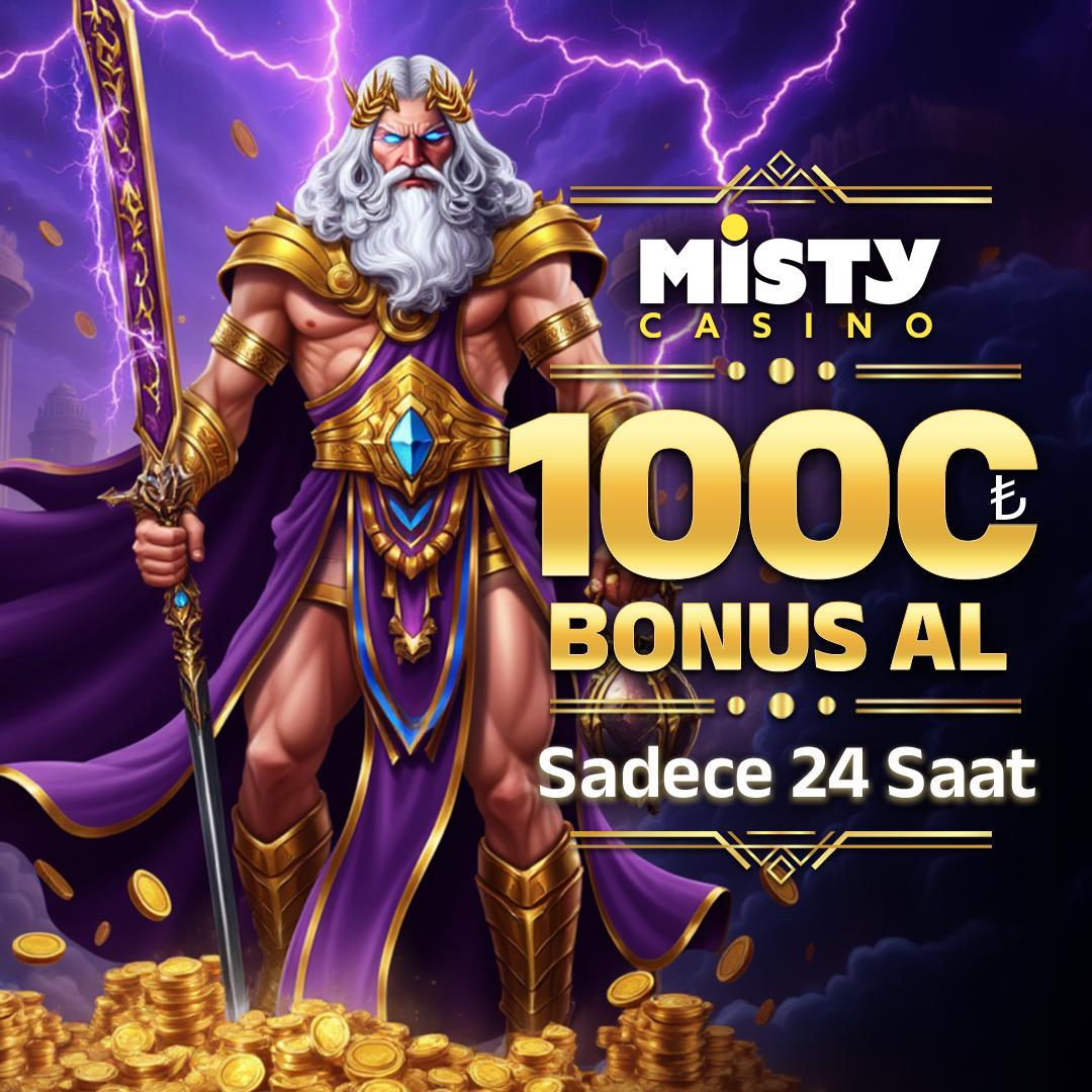 MİSTY CASİNO 1000₺ BONUS AL!